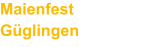 Maienfest Güglingen